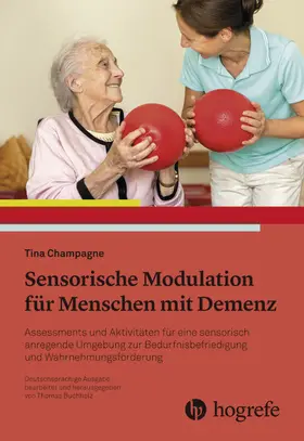 Champagne |  Sensorische Modulation für Menschen mit Demenz | eBook | Sack Fachmedien