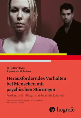 Hejlskov Elvén / Abild McFarlane |  Herausforderndes Verhalten bei Menschen mit psychischen Störungen | eBook | Sack Fachmedien