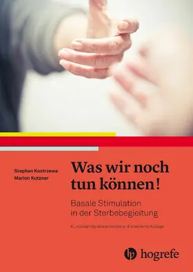 Kostrzewa / Kutzner |  Was wir noch tun können! | eBook | Sack Fachmedien