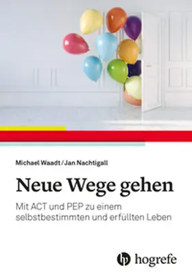 Waadt / Nachtigall |  Neue Wege gehen | eBook | Sack Fachmedien