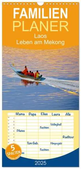 CALVENDO / Werner |  Familienplaner 2025 - Laos. Leben am Mekong mit 5 Spalten (Wandkalender, 21 x 45 cm) CALVENDO | Sonstiges |  Sack Fachmedien