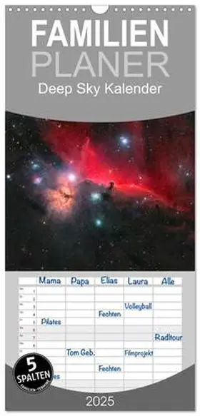 Becher / CALVENDO |  Familienplaner 2025 - Deep Sky Kalender mit 5 Spalten (Wandkalender, 21 x 45 cm) CALVENDO | Sonstiges |  Sack Fachmedien