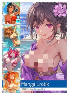 CALVENDO / Hurley |  Manga Erotik. Sexy Cartoon-Girls (Wandkalender 2025 DIN A2 hoch), CALVENDO Monatskalender | Sonstiges |  Sack Fachmedien