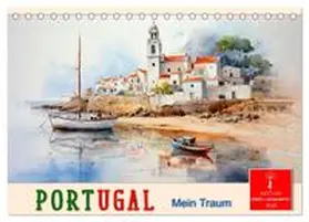 CALVENDO / Roder |  Portugal mein Traum (Tischkalender 2025 DIN A5 quer), CALVENDO Monatskalender | Sonstiges |  Sack Fachmedien