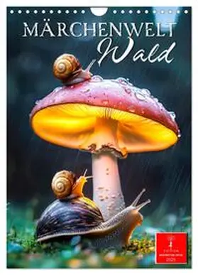 CALVENDO / Roder |  Märchenwelt Wald (Wandkalender 2025 DIN A4 hoch), CALVENDO Monatskalender | Sonstiges |  Sack Fachmedien