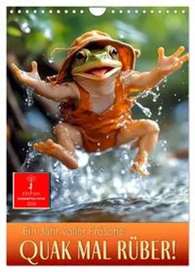 Roder / CALVENDO |  Quak mal rüber - ein Jahr voller Frösche (Wandkalender 2026 DIN A4 hoch), CALVENDO Monatskalender | Sonstiges |  Sack Fachmedien