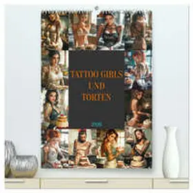 Meutzner / CALVENDO |  Tattoo Girls und Torten (hochwertiger Premium Wandkalender 2026 DIN A2 hoch), Kunstdruck in Hochglanz | Sonstiges |  Sack Fachmedien