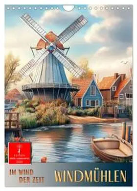 Roder / CALVENDO |  Windmühlen - Im Wind der Zeit (Wandkalender 2026 DIN A4 hoch), CALVENDO Monatskalender | Sonstiges |  Sack Fachmedien