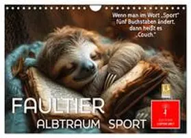 Roder / CALVENDO |  Faultier - Albtraum Sport (Wandkalender 2026 DIN A4 quer), CALVENDO Monatskalender | Sonstiges |  Sack Fachmedien