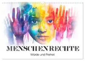 Krätschmer / CALVENDO |  Menschenrechte - Würde und Freiheit (Wandkalender 2026 DIN A3 quer), CALVENDO Monatskalender | Sonstiges |  Sack Fachmedien
