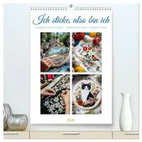 Waurick / CALVENDO |  Ich sticke, also bin ich (hochwertiger Premium Wandkalender 2026 DIN A2 hoch), Kunstdruck in Hochglanz | Sonstiges |  Sack Fachmedien