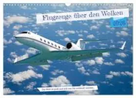 Bittner / CALVENDO |  Flugzeuge über den Wolken (Wandkalender 2026 DIN A3 quer), CALVENDO Monatskalender | Sonstiges |  Sack Fachmedien