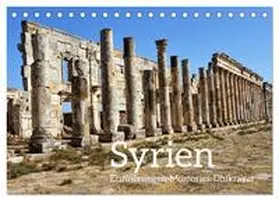 Mock / CALVENDO |  Syrien Erinnerungen Memories Dhikrayat (Tischkalender 2026 DIN A5 quer), CALVENDO Monatskalender | Sonstiges |  Sack Fachmedien