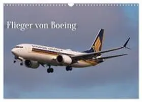 Brunner / CALVENDO |  Flieger von Boeing (Wandkalender 2026 DIN A3 quer), CALVENDO Monatskalender | Sonstiges |  Sack Fachmedien
