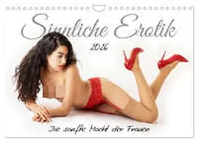 Schüßler / CALVENDO |  Sinnliche Erotik. Die sanfte Macht der Frauen (Wandkalender 2026 DIN A4 quer), CALVENDO Monatskalender | Sonstiges |  Sack Fachmedien