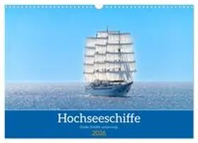 Pohl / CALVENDO |  Hochseeschiffe (Wandkalender 2026 DIN A3 quer), CALVENDO Monatskalender | Sonstiges |  Sack Fachmedien