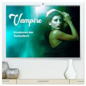 Brunner-Klaus / CALVENDO |  Vampire Kreaturen der Dunkelheit (hochwertiger Premium Wandkalender 2026 DIN A2 quer), Kunstdruck in Hochglanz | Sonstiges |  Sack Fachmedien