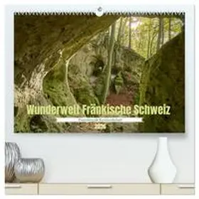Pabst / CALVENDO |  Wunderwelt Fränkische Schweiz (hochwertiger Premium Wandkalender 2026 DIN A2 quer), Kunstdruck in Hochglanz | Sonstiges |  Sack Fachmedien