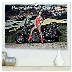Talmon / CALVENDO |  Motorräder und Sexy Girls (hochwertiger Premium Wandkalender 2026 DIN A2 quer), Kunstdruck in Hochglanz | Sonstiges |  Sack Fachmedien