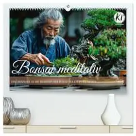 Waurick / CALVENDO |  Bonsai meditativ (hochwertiger Premium Wandkalender 2026 DIN A2 quer), Kunstdruck in Hochglanz | Sonstiges |  Sack Fachmedien