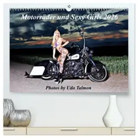 Talmon / CALVENDO |  Motorräder und Sexy Girls (hochwertiger Premium Wandkalender 2026 DIN A2 quer), Kunstdruck in Hochglanz | Sonstiges |  Sack Fachmedien