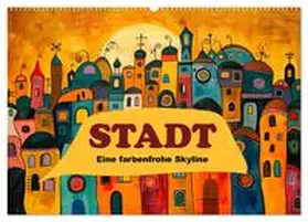 Krätschmer / CALVENDO |  Stadt - Eine farbenfrohe Skyline (Wandkalender 2026 DIN A2 quer), CALVENDO Monatskalender | Sonstiges |  Sack Fachmedien