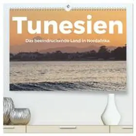 Scott / CALVENDO |  Tunesien - Das beeindruckende Land in Nordafrika. (hochwertiger Premium Wandkalender 2026 DIN A2 quer), Kunstdruck in Hochglanz | Sonstiges |  Sack Fachmedien