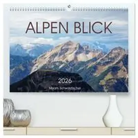 Schwarzfischer / CALVENDO |  Alpen Blick (hochwertiger Premium Wandkalender 2026 DIN A2 quer), Kunstdruck in Hochglanz | Sonstiges |  Sack Fachmedien