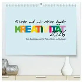 Büscher / CALVENDO |  Erlebe mit mir deine bunte Kreativität (hochwertiger Premium Wandkalender 2026 DIN A2 quer), Kunstdruck in Hochglanz | Sonstiges |  Sack Fachmedien