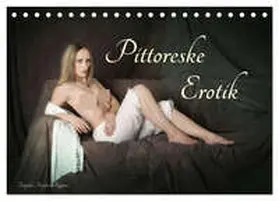 CALVENDO / Bagyura |  Pittoreske Erotik (Tischkalender 2026 DIN A5 quer), CALVENDO Monatskalender | Sonstiges |  Sack Fachmedien