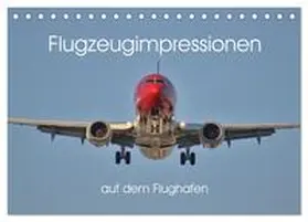 Merz / CALVENDO |  Flugzeugimpressionen auf dem Flughafen (Tischkalender 2026 DIN A5 quer), CALVENDO Monatskalender | Sonstiges |  Sack Fachmedien