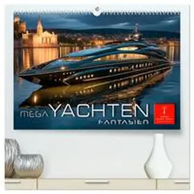 Roder / CALVENDO |  Mega Yachten Fantasien (hochwertiger Premium Wandkalender 2026 DIN A2 quer), Kunstdruck in Hochglanz | Sonstiges |  Sack Fachmedien