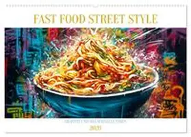 Alberts / CALVENDO |  FAST FOOD STREET STYLE (Wandkalender 2026 DIN A2 quer), CALVENDO Monatskalender | Sonstiges |  Sack Fachmedien