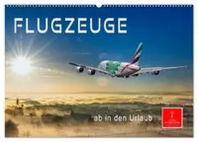 Roder / CALVENDO |  Flugzeuge - ab in den Urlaub (Wandkalender 2026 DIN A2 quer), CALVENDO Monatskalender | Sonstiges |  Sack Fachmedien