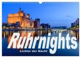 Ebert / CALVENDO |  Ruhrnights (Wandkalender 2026 DIN A3 quer), CALVENDO Monatskalender | Sonstiges |  Sack Fachmedien