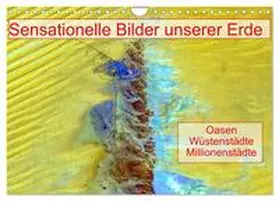 Müller / CALVENDO |  Sensationelle Bilder Unserer Erde - Oasen Wüstenstädte Millionenstädte (Wandkalender 2026 DIN A4 quer), CALVENDO Monatskalender | Sonstiges |  Sack Fachmedien