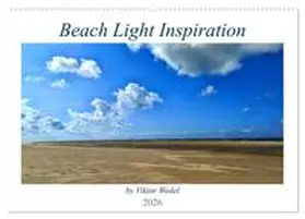 Wedel / CALVENDO |  Beach Light Inspiration (Wandkalender 2026 DIN A2 quer), CALVENDO Monatskalender | Sonstiges |  Sack Fachmedien