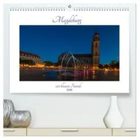 Graf / CALVENDO |  Magdeburg zur blauen Stunde (hochwertiger Premium Wandkalender 2026 DIN A2 quer), Kunstdruck in Hochglanz | Sonstiges |  Sack Fachmedien
