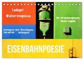 Eichler / CALVENDO |  EISENBAHNPOESIE (Tischkalender 2026 DIN A5 quer), CALVENDO Monatskalender | Sonstiges |  Sack Fachmedien