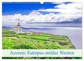 Pohl / CALVENDO |  Azoren: Europas milder Westen (Wandkalender 2026 DIN A3 quer), CALVENDO Monatskalender | Sonstiges |  Sack Fachmedien