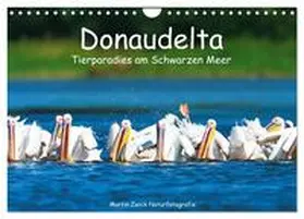 Zwick / CALVENDO |  Donaudelta - Tierparadies am Schwarzen Meer (Wandkalender 2026 DIN A4 quer), CALVENDO Monatskalender | Sonstiges |  Sack Fachmedien