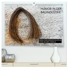Molnar / CALVENDO |  Humor in der Bauindustrie (hochwertiger Premium Wandkalender 2026 DIN A2 quer), Kunstdruck in Hochglanz | Sonstiges |  Sack Fachmedien