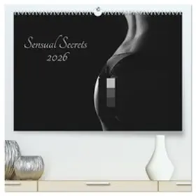 pixelpunker.de / CALVENDO |  Sensual Secrets (hochwertiger Premium Wandkalender 2026 DIN A2 quer), Kunstdruck in Hochglanz | Sonstiges |  Sack Fachmedien