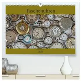Eppele / CALVENDO |  Taschenuhren (hochwertiger Premium Wandkalender 2026 DIN A2 quer), Kunstdruck in Hochglanz | Sonstiges |  Sack Fachmedien