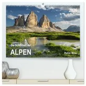Mirau / CALVENDO |  Die Schönheit der Alpen (hochwertiger Premium Wandkalender 2026 DIN A2 quer), Kunstdruck in Hochglanz | Sonstiges |  Sack Fachmedien
