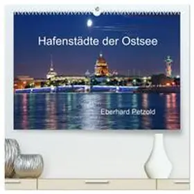 Petzold / CALVENDO |  Hafenstädte der Ostsee (hochwertiger Premium Wandkalender 2026 DIN A2 quer), Kunstdruck in Hochglanz | Sonstiges |  Sack Fachmedien