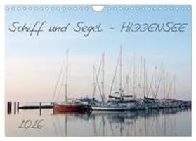 Schulz / CALVENDO |  Schiff und Segel - HIDDENSEE (Wandkalender 2026 DIN A4 quer), CALVENDO Monatskalender | Sonstiges |  Sack Fachmedien