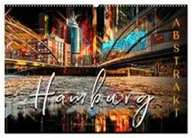 Roder / CALVENDO |  Hamburg abstrakt (Wandkalender 2026 DIN A2 quer), CALVENDO Monatskalender | Sonstiges |  Sack Fachmedien