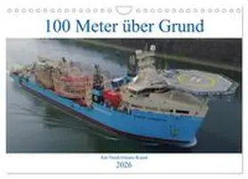 Schuster / CALVENDO |  100 Meter über Grund - Am Nord-Ostsee-Kanal (Wandkalender 2026 DIN A4 quer), CALVENDO Monatskalender | Sonstiges |  Sack Fachmedien