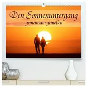 Baur / CALVENDO |  Den Sonnenuntergang gemeinsam genießen (hochwertiger Premium Wandkalender 2026 DIN A2 quer), Kunstdruck in Hochglanz | Sonstiges |  Sack Fachmedien